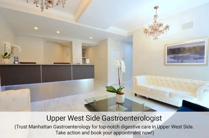 Upper West Side, NY, Gastroenterologist